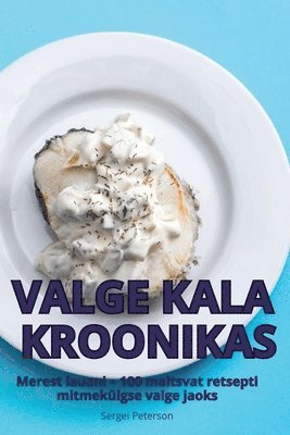 Valge Kala Kroonikas