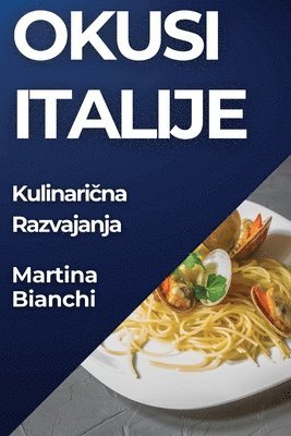 Martina Bianchi - Okusi Italije, Häftad. Tillgänglighet: Lägg i varukorg