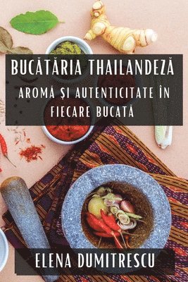 Elena Dumitrescu - Bucătăria Thailandeză, Häftad. Tillgänglighet: Lägg i varukorg