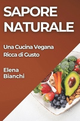 Elena Bianchi - Sapore Naturale, Häftad. Tillgänglighet: Lägg i varukorg