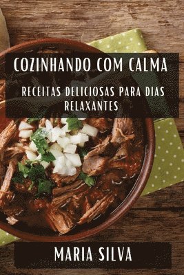 Maria Silva - Cozinhando com Calma, Häftad. Tillgänglighet: Lägg i varukorg