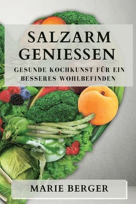 Marie Berger - Salzarm genießen, Häftad. Tillgänglighet: Lägg i varukorg