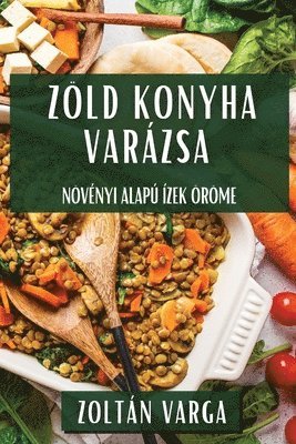 Zöld Konyha Varázsa