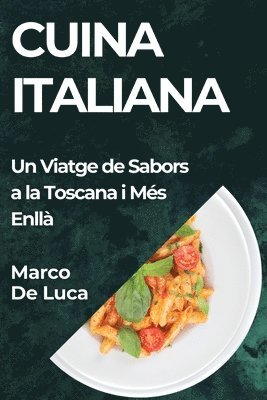 Marco De Luca - Cuina Italiana, Häftad. Tillgänglighet: Lägg i varukorg