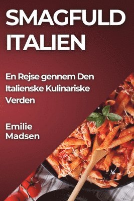 Emilie Madsen - Smagfuld Italien, Häftad. Tillgänglighet: Lägg i varukorg