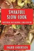 Smakfull Slow Cook