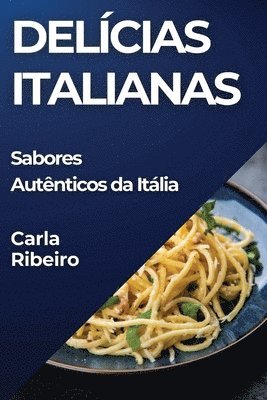 Carla Ribeiro - Delícias Italianas, Häftad. Tillgänglighet: Lägg i varukorg