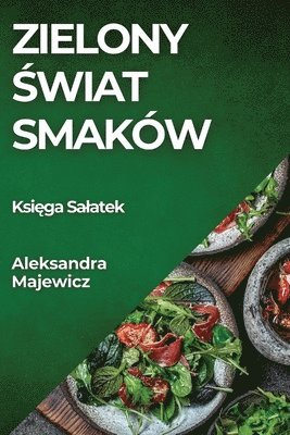 Zielony Świat Smaków
