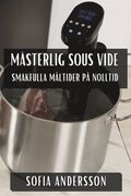 Msterlig Sous Vide