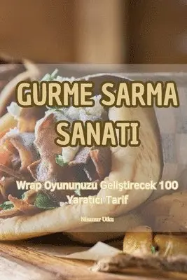 Nisanur Utku - Gurme Sarma Sanati, Häftad. Tillgänglighet: Lägg i varukorg