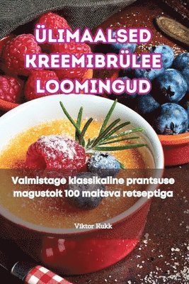 Ülimaalsed Kreemibrülee Loomingud