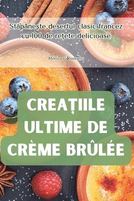 CreaȚiile Ultime de Crème Brûlée