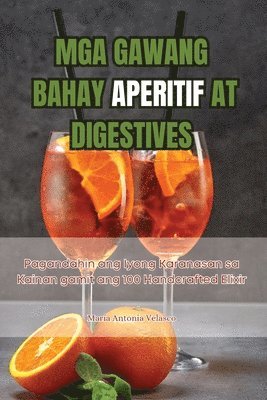 María Antonia Velasco - MGA Gawang Bahay Aperitif at Digestives, Häftad. Tillgänglighet: Tillfälligt slut