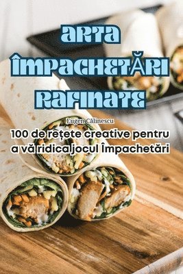 Eugen Călinescu - Arta ÎmpachetĂri Rafinate, Häftad. Tillgänglighet: Lägg i varukorg