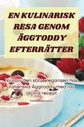 En Kulinarisk Resa Genom ggtoddy Efterrtter