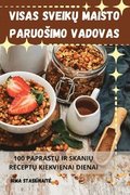 Visas Sveik? Maisto Paruosimo Vadovas