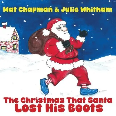 Mat Chapman - Christmas That Santa Lost His Boots, Häftad. Tillgänglighet: Lägg i varukorg