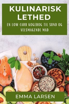 Emma Larsen - Kulinarisk Lethed, Häftad. Tillgänglighet: Lägg i varukorg