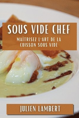 Julien Lambert - Sous Vide Chef, Häftad