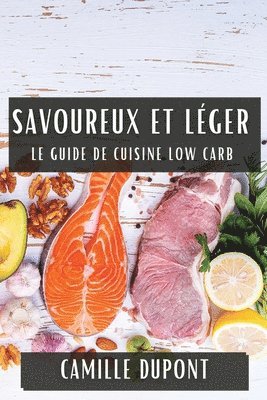 Camille DuPont, Camille Dupont - Savoureux et Léger, Häftad. Tillgänglighet: Tillfälligt slut