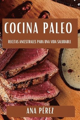 Ana Pérez - Cocina Paleo, Häftad