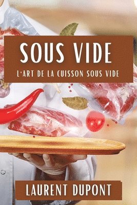 Laurent DuPont - Sous Vide, Häftad
