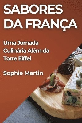 Sophie Martin - Sabores da França, Häftad. Tillgänglighet: Lägg i varukorg