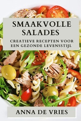 Anna de Vries - Smaakvolle Salades, Häftad. Tillgänglighet: Lägg i varukorg