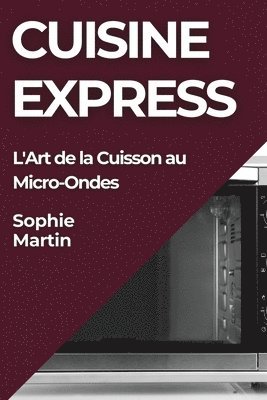 Sophie Martin - Cuisine Express, Häftad. Tillgänglighet: Lägg i varukorg