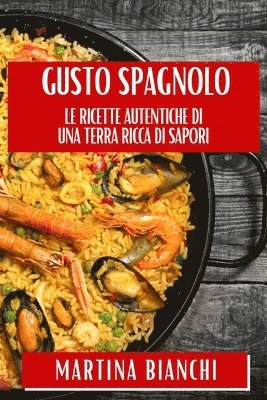 Martina Bianchi - Gusto Spagnolo, Häftad. Tillgänglighet: Lägg i varukorg