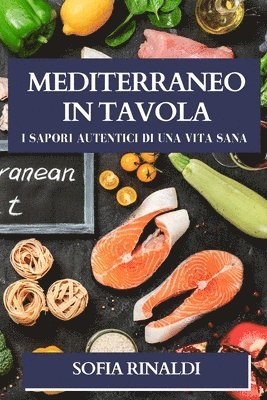 Sofia Rinaldi - Mediterraneo in Tavola, Häftad