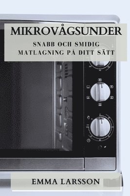 Emma Larsson - Mikrovågsunder, Häftad. Tillgänglighet: Tillfälligt slut