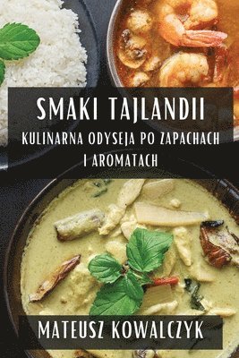 Mateusz Kowalczyk - Smaki Tajlandii, Häftad. Tillgänglighet: Lägg i varukorg