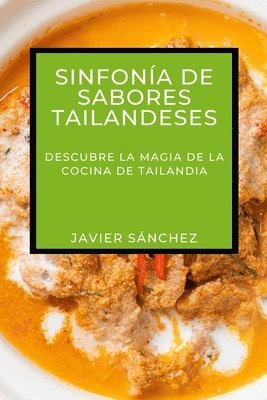 Javier Sánchez - Sinfonía de Sabores Tailandeses, Häftad