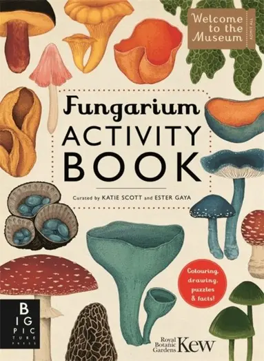 Ester Gaya, Royal Botanic Gardens Kew PLG - Fungarium Activity Book, Häftad