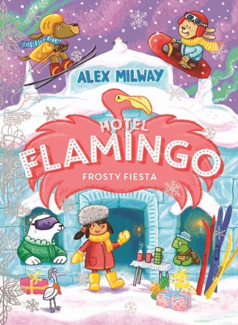 Alex Milway - Hotel Flamingo: Frosty Fiesta, E-bok