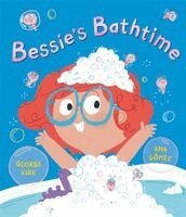 George Kirk - Bessie's Bathtime, Inbunden