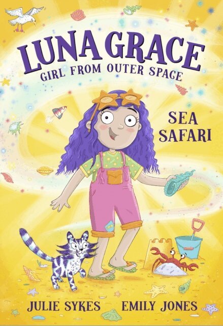 Julie Sykes - Luna Grace: Girl from Outer Space - Sea Safari, E-bok