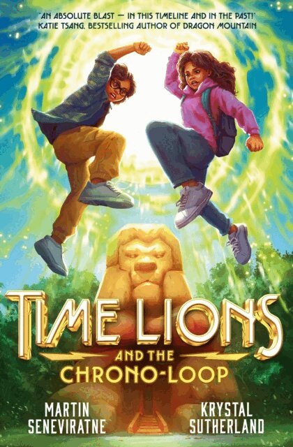 Martin Seneviratne, Krystal Sutherland - Time Lions and the Chrono-Loop, E-bok