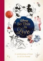 Walt Disney, Stephanie Milton - Disney So This Is Love, Inbunden
