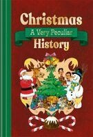 Fiona MacDonald, MacDonald, Fiona - Christmas: A Very Peculiar History, Inbunden