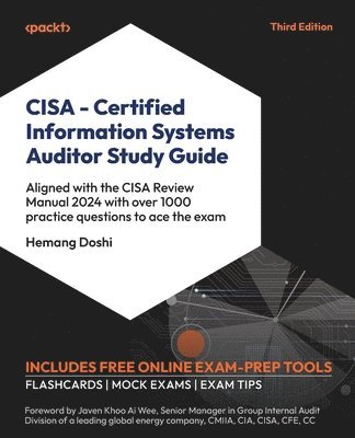 Hemang Doshi - CISA – Certified Information Systems Auditor Study Guide, Häftad