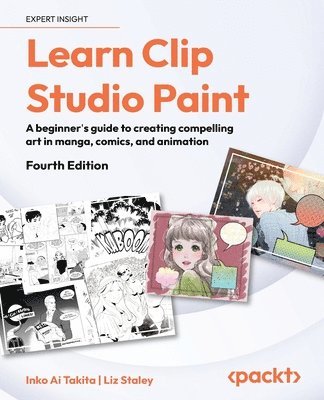 Inko Ai Takita, Liz Staley - Learn Clip Studio Paint, Häftad