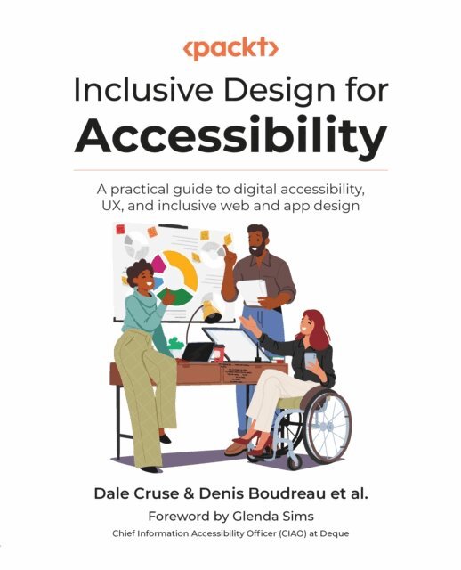 Denis Boudreau, Dale Cruse - Inclusive Design for Accessibility, E-bok
