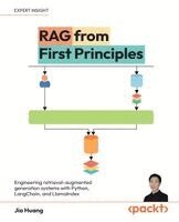 Jia Huang - RAG from First Principles, Häftad