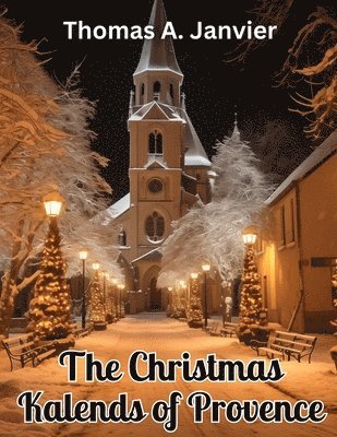 Thomas a Janvier - Christmas Kalends of Provence, Häftad