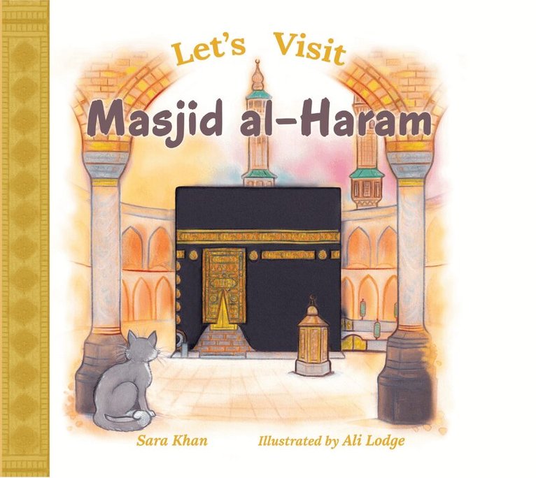Sara Khan - Let’s Visit Masjid al-Haram, Kartonnage. Tillgänglighet: Lägg i varukorg