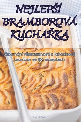 Nejlepsí Bramborová KuchaŘka