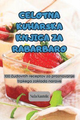 Celotna Kuharska Knjiga Za Rabarbaro