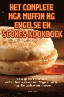 Het Complete MGA Muffin Ng Engelse En Scones Kookboek